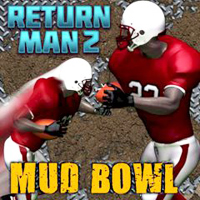 return man 2 mud bowl